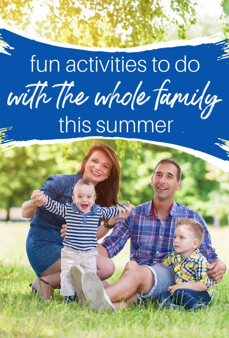 Fun Summer Activities for Kids - activities to do with your kids this summer