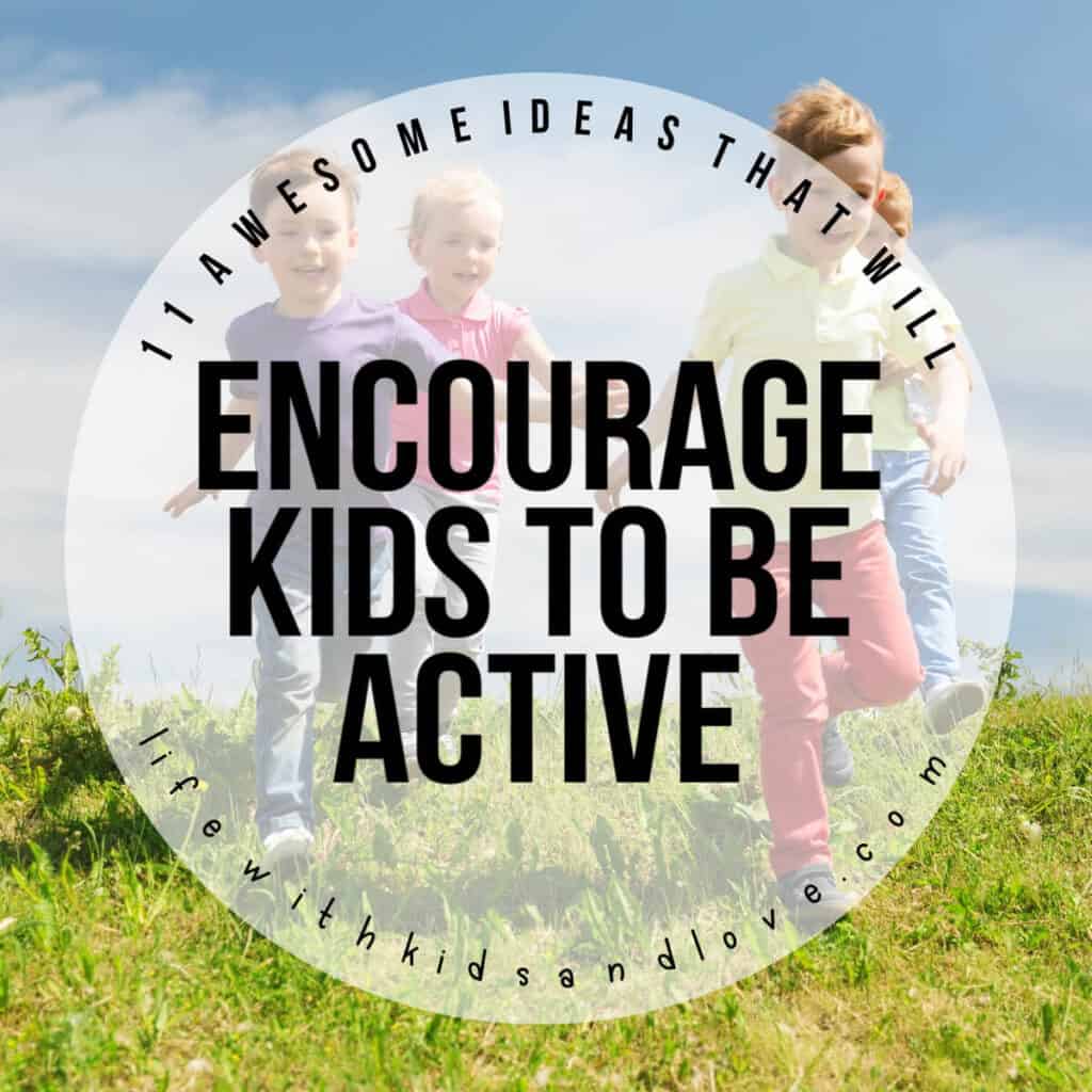 get kids more active