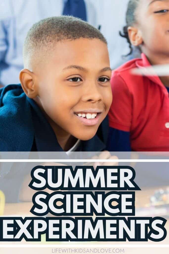 Kids Science Experiments for Summer